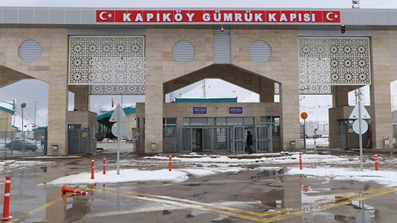 Kapıköy Gümrük Kapısı kapatıldı