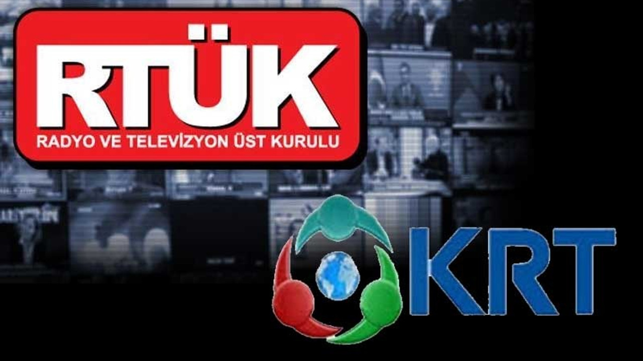 RTÜK'ten KRT'ye idari para cezası: Devlet yönetimine hakaret ve iftira