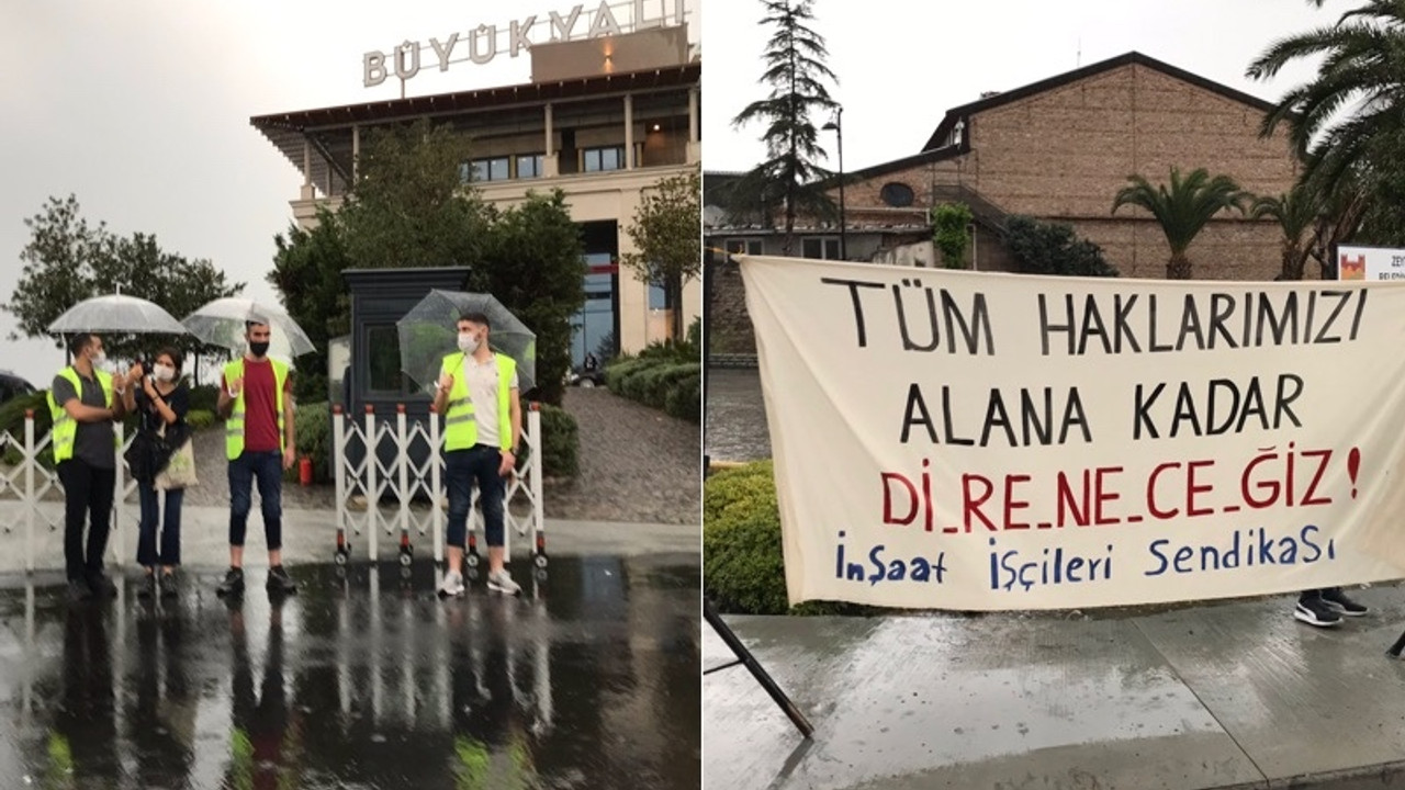 Büyük Yalı şantiyesinde direniş: Ücret haktır gasp edilemez