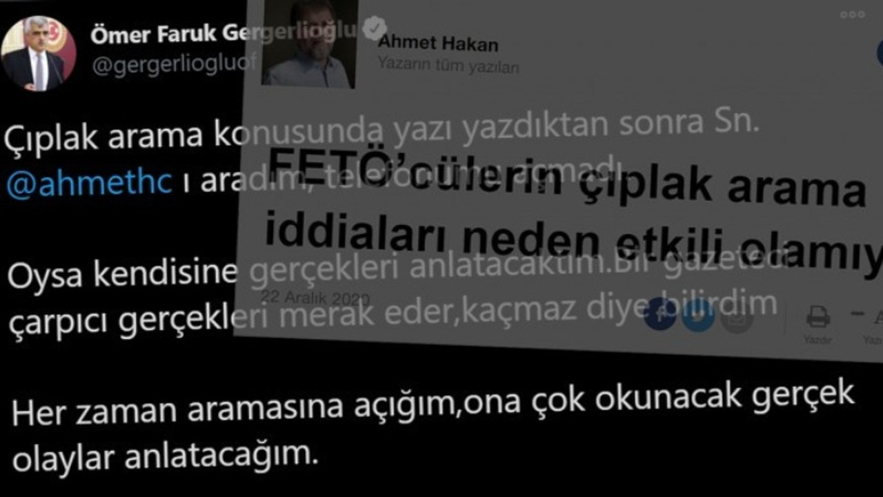 Gergerlioğlu: Ahmet Hakan’a gerçekleri anlatacaktım, telefonumu açmadı