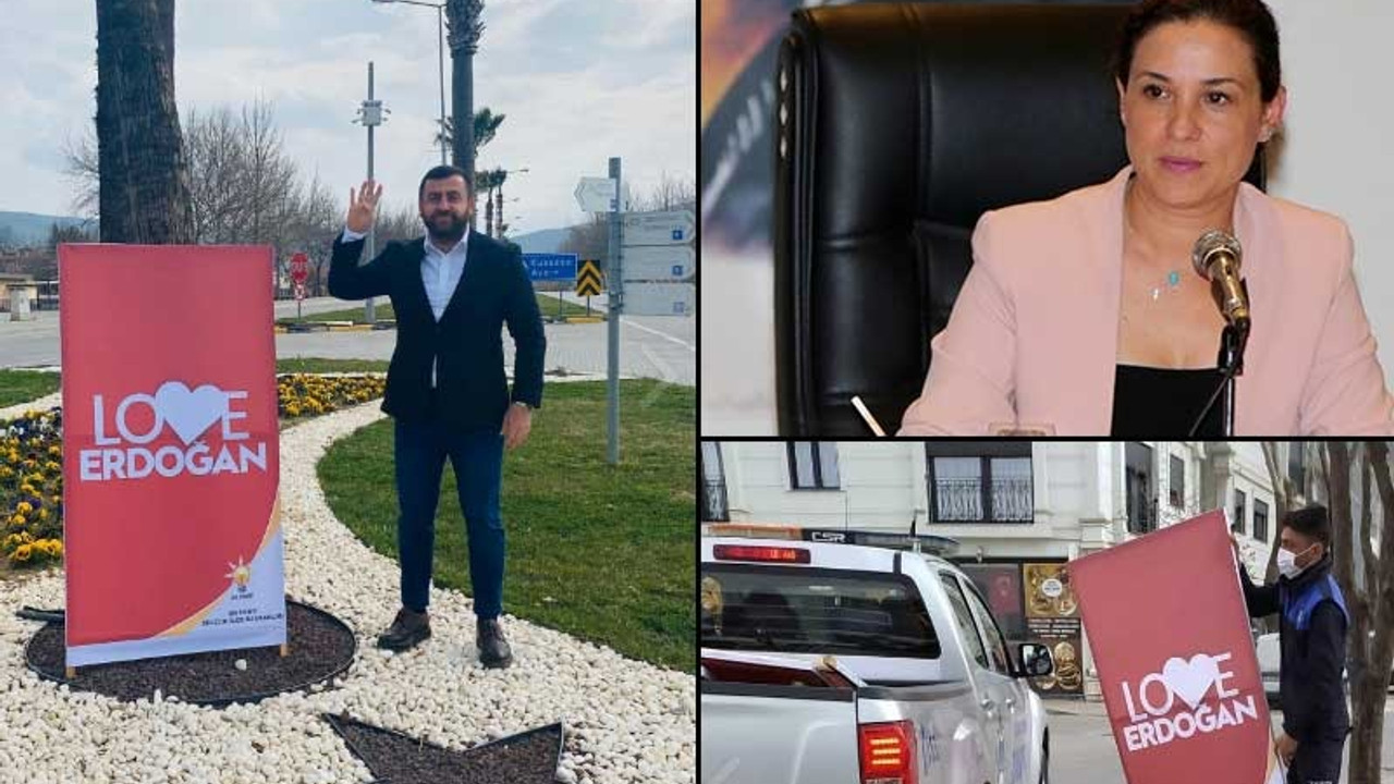 Selçuk'ta izinsiz 'Love Erdoğan' pankartı kriz yarattı