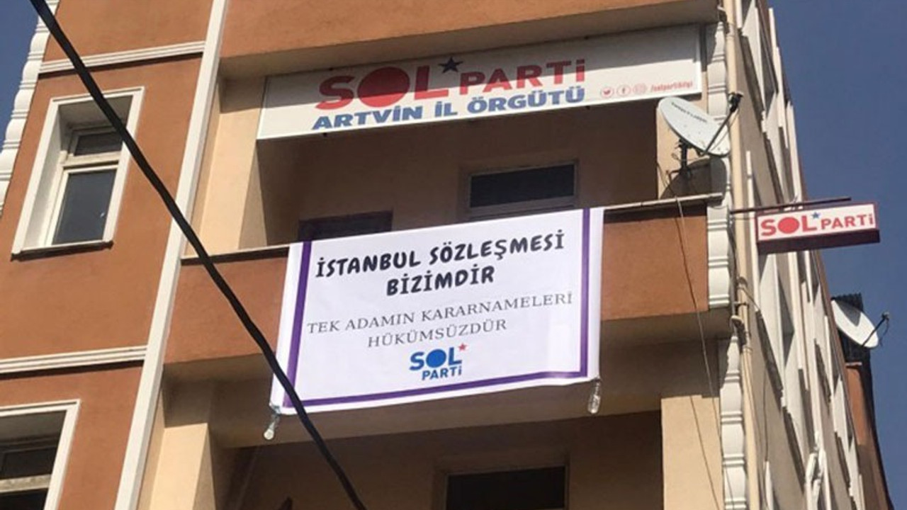 Sol Parti üyeleri İstanbul Sözleşmesi pankartı nedeniyle gözaltına alındı