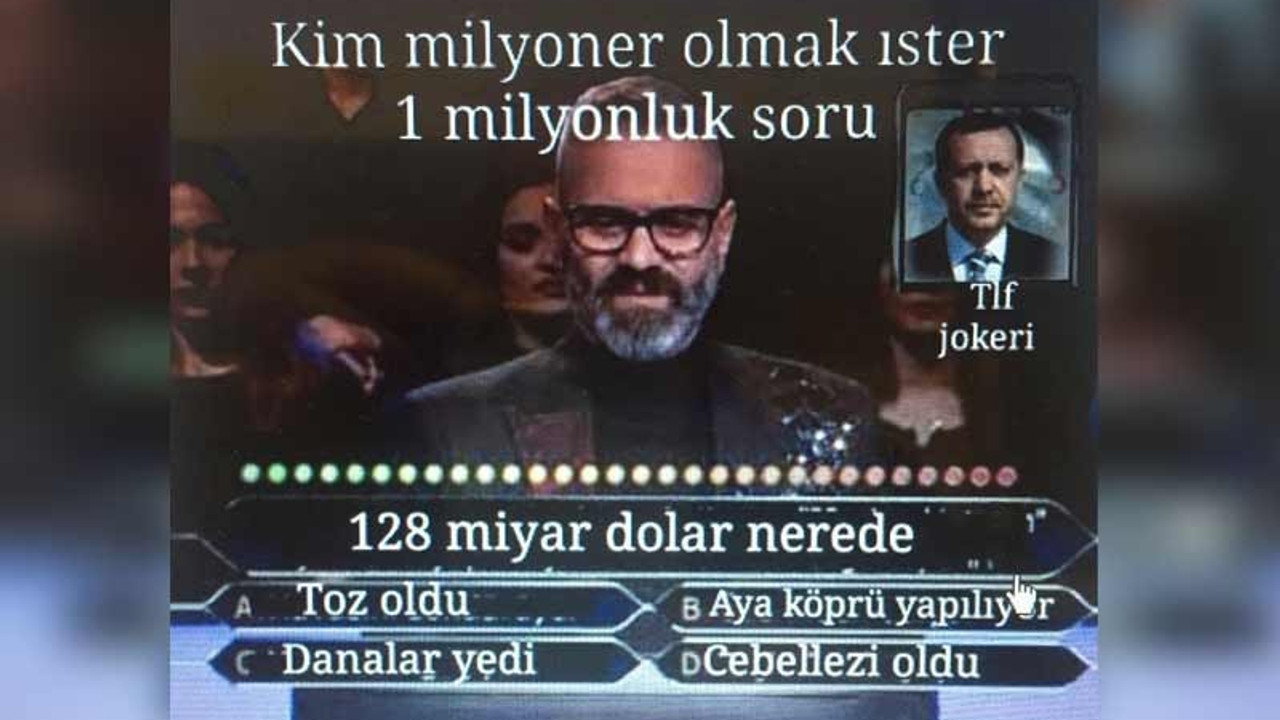 'Milletimiz telefon joker hakkını kullanıyor ve soruyor: 128 milyar dolar nerede?'