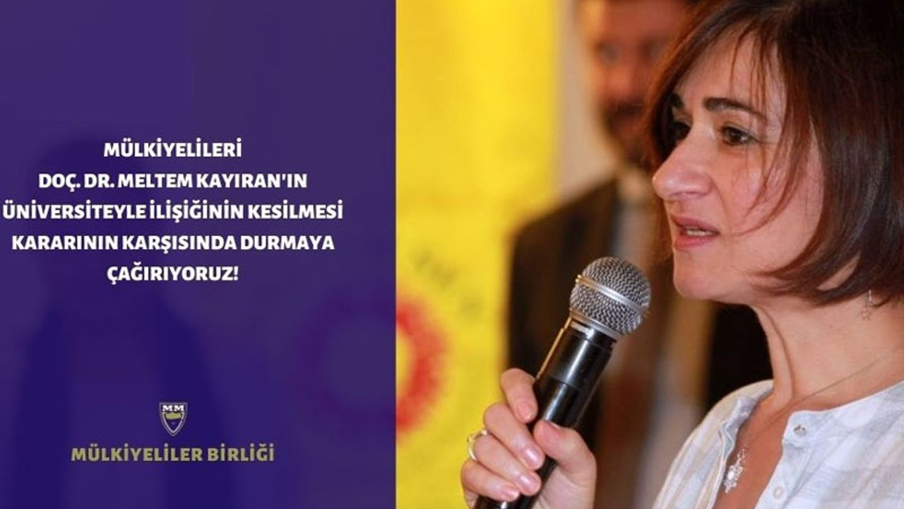 Doç. Dr. Meltem Kayıran'a bölümünden destek: İlişiği kesme işlemi geri alınsın