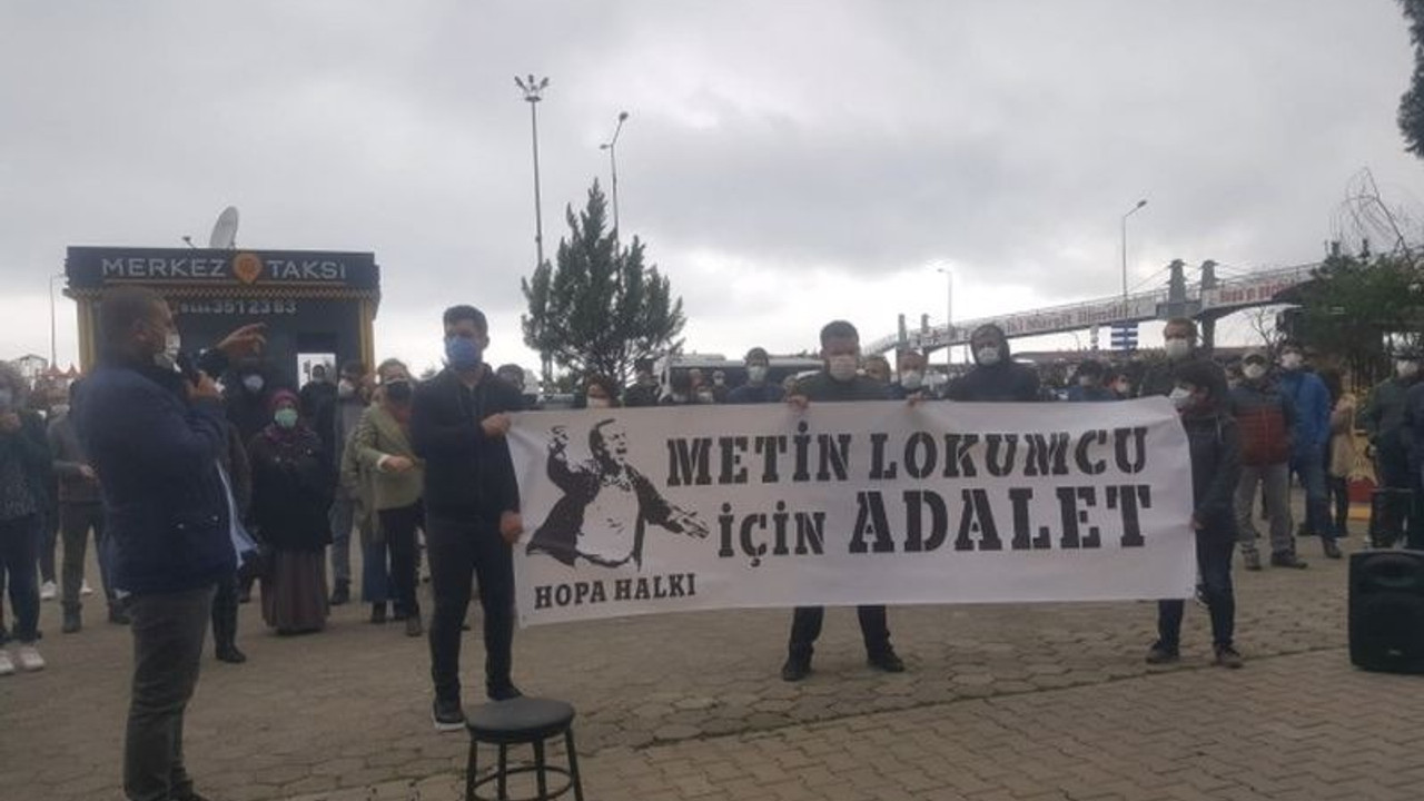 Hopa'dan Metin Lokumcu davasını sahiplenme çağrısı