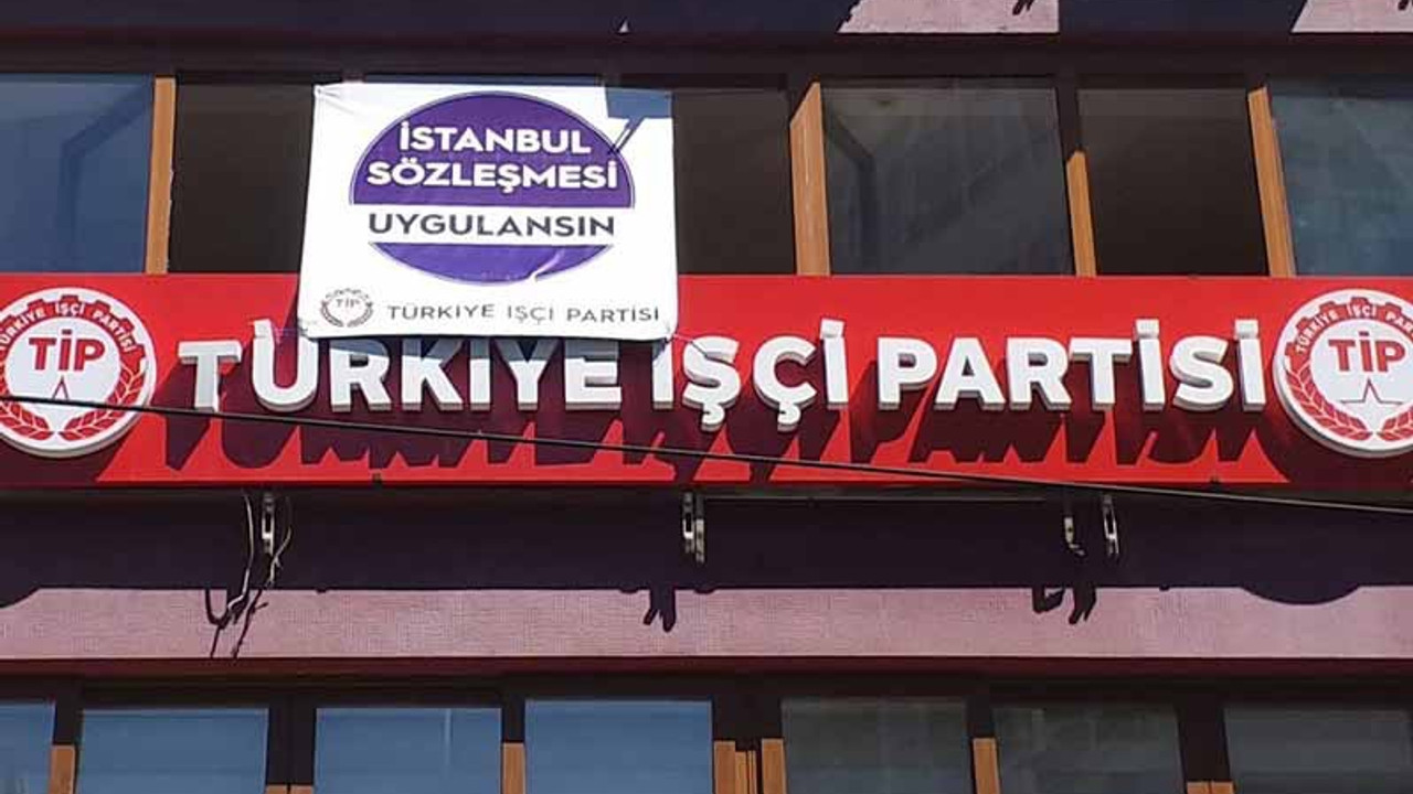 TİP'in İstanbul Sözleşmesi'nden çekilme kararının iptali için açtığı davada yeni gelişme