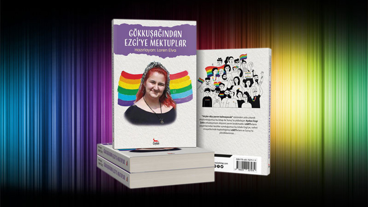 28 LGBTİ+ yazdı: Gökkuşağından Ezgi'ye mektuplar