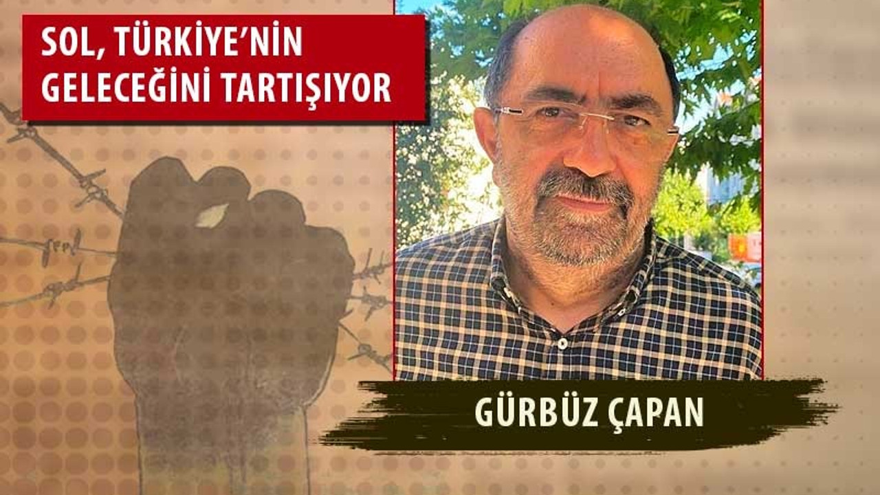 Gürbüz Çapan: Aklın kötümserliği, İradenin iyimserliği