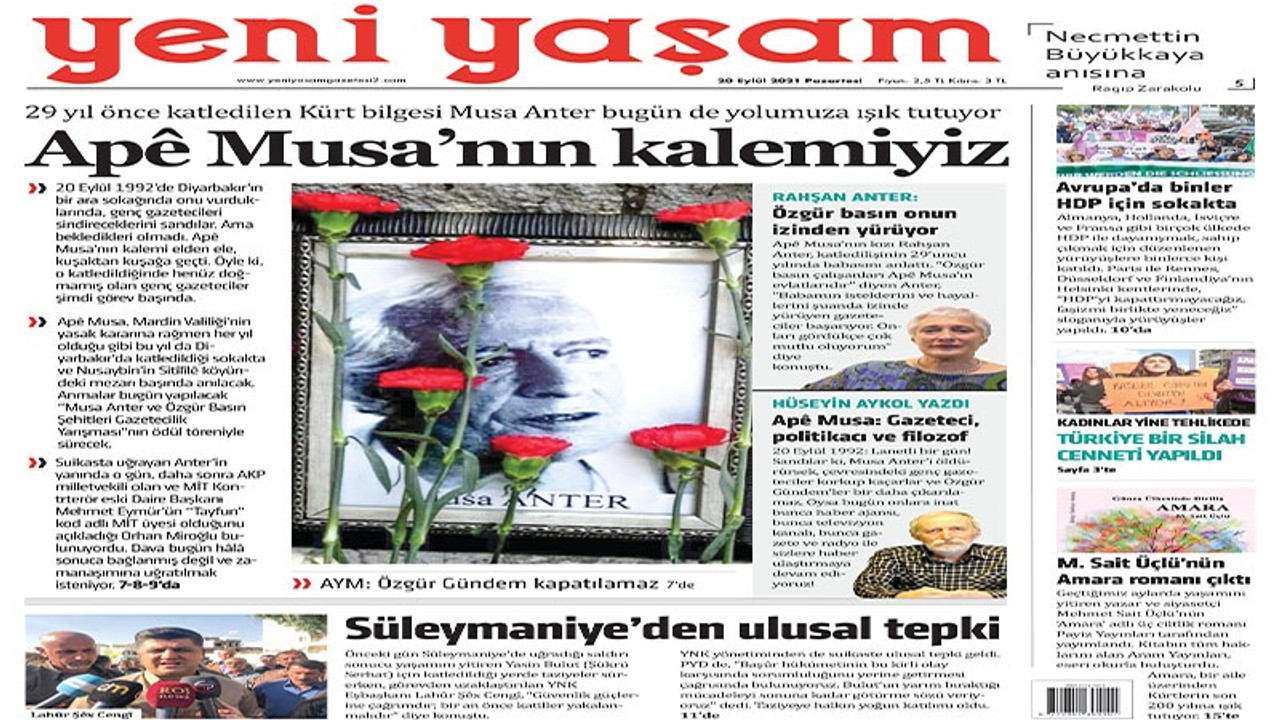 Yeni Yaşam ‘Apê Musa'nın kalemiyiz’ manşetiyle çıktı