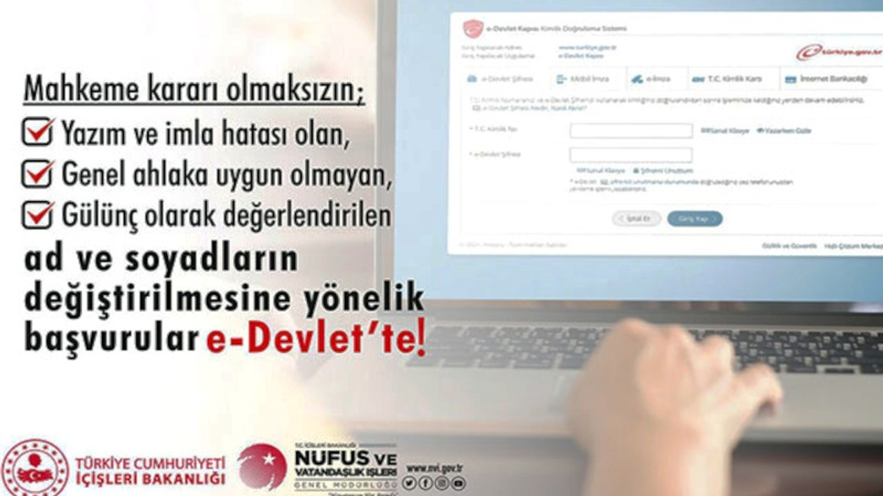 Ad-soyad değişikliği başvurusu e-Devlet'ten yapılabilecek