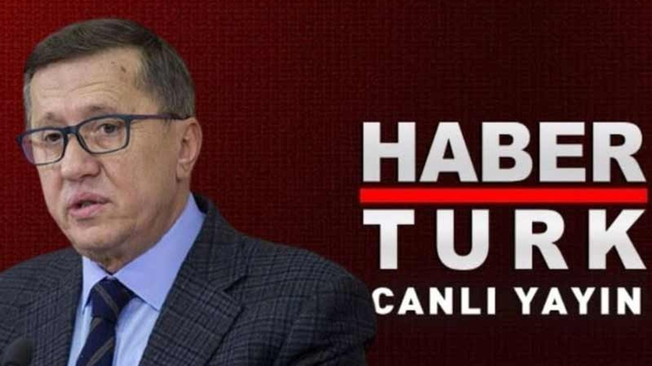 Habertürk TV'den Lütfü Türkkan açıklaması: Kötü niyetten başka bir izahı yok