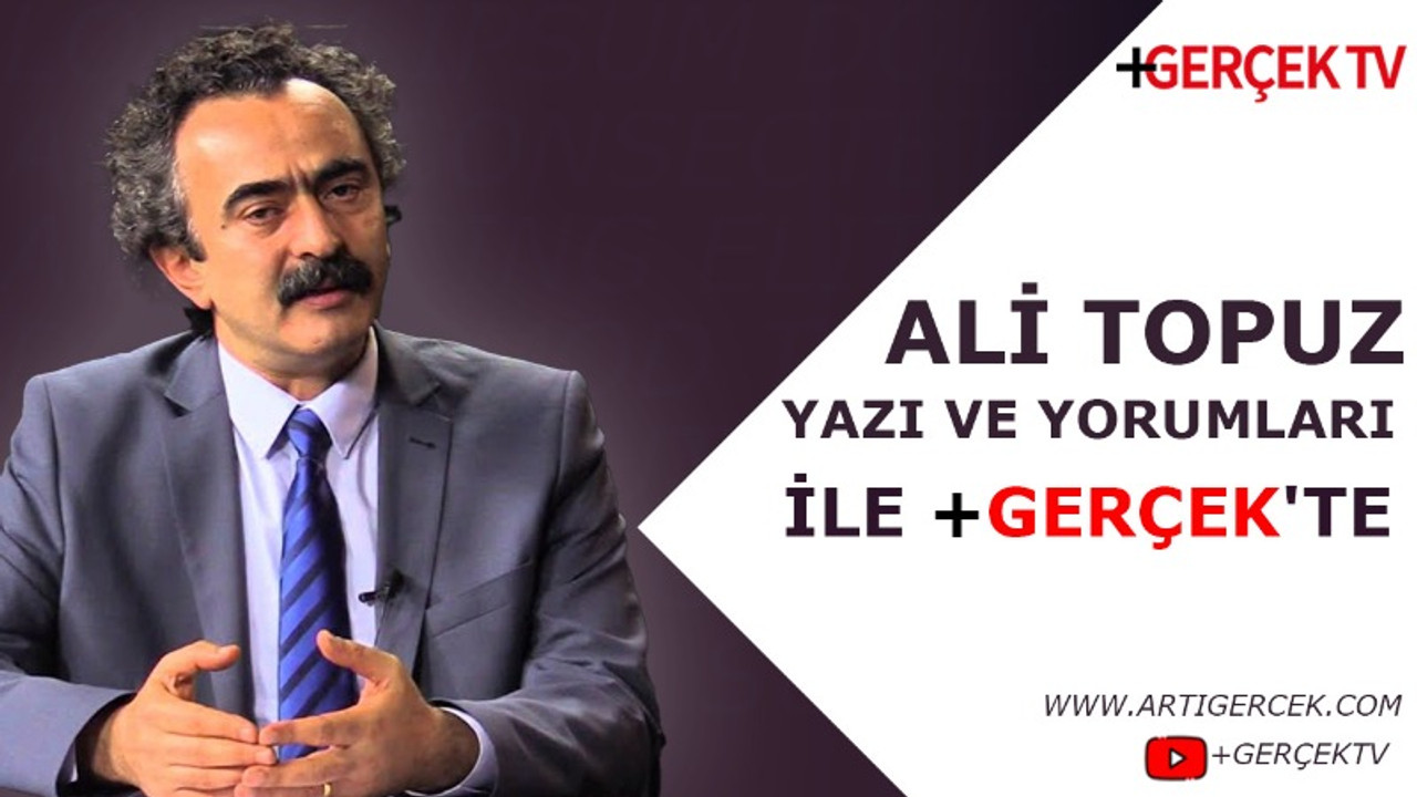 Usta gazeteci Ali Topuz yazı ve yorumları ile Artı Gerçek’te