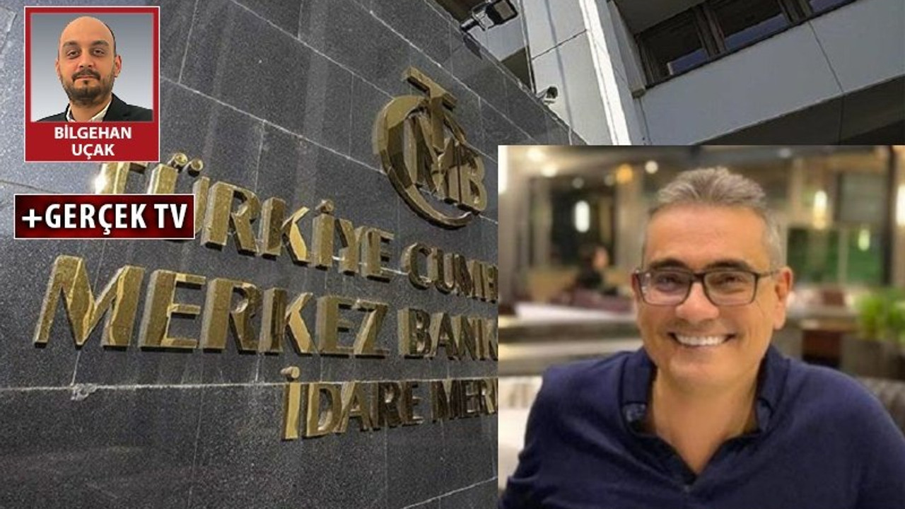 Kerim Rota, Merkez Bankası'ndaki 130 milyar liralık değişimi anlattı