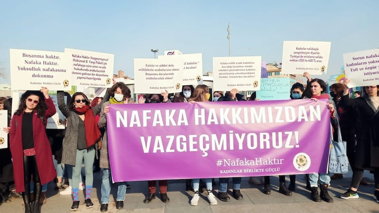 Kadınlardan nafaka düzenlemesine karşı eylem: Emeğimizi gasp etmenize izin vermeyeceğiz