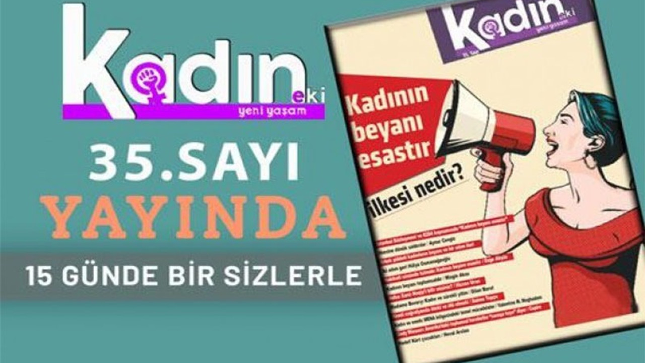 Yeni Yaşam Kadın Eki 35’inci sayısıyla yayında