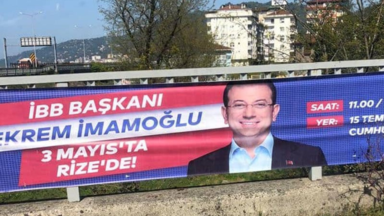 İddia: Rize’de İmamoğlu’nun afişleri indirildi