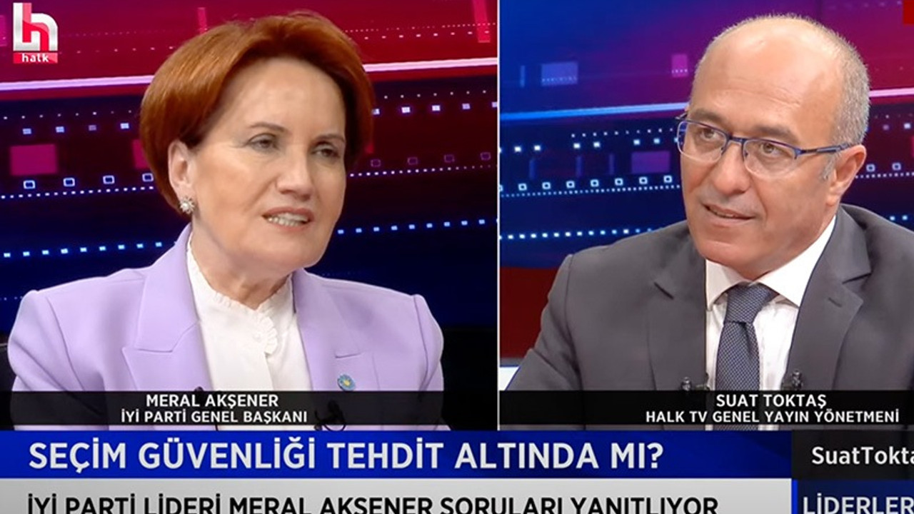 Akşener: ‘Toz zerresi kadar korkum yoktur. Biz o sandığı koruyacağız. Seçmenimiz rahat olsun’