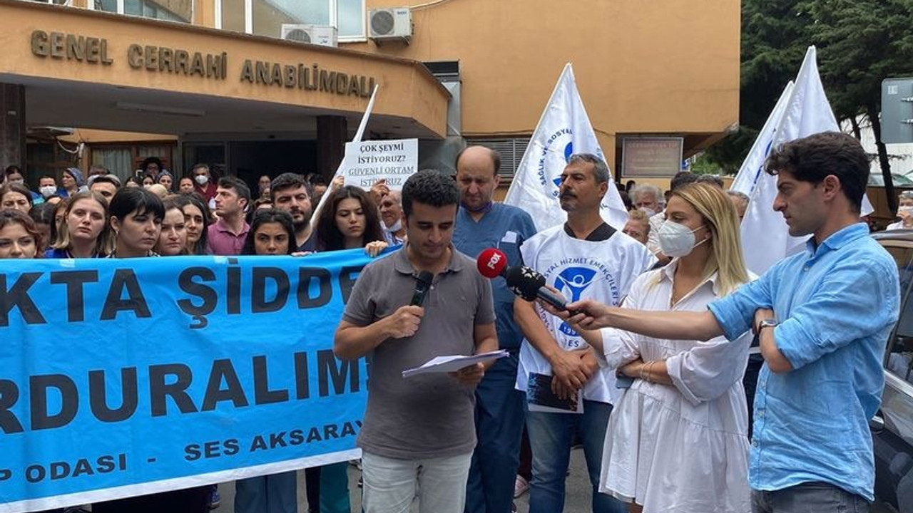 Cerrahpaşa'da sağlık çalışanına saldırı: İş bırakma eylemi yapıldı