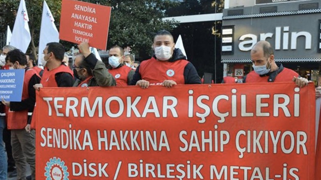 Sendikal mücadele verdiği için işten atılan Termokar işçilerinin direnişi devam ediyor