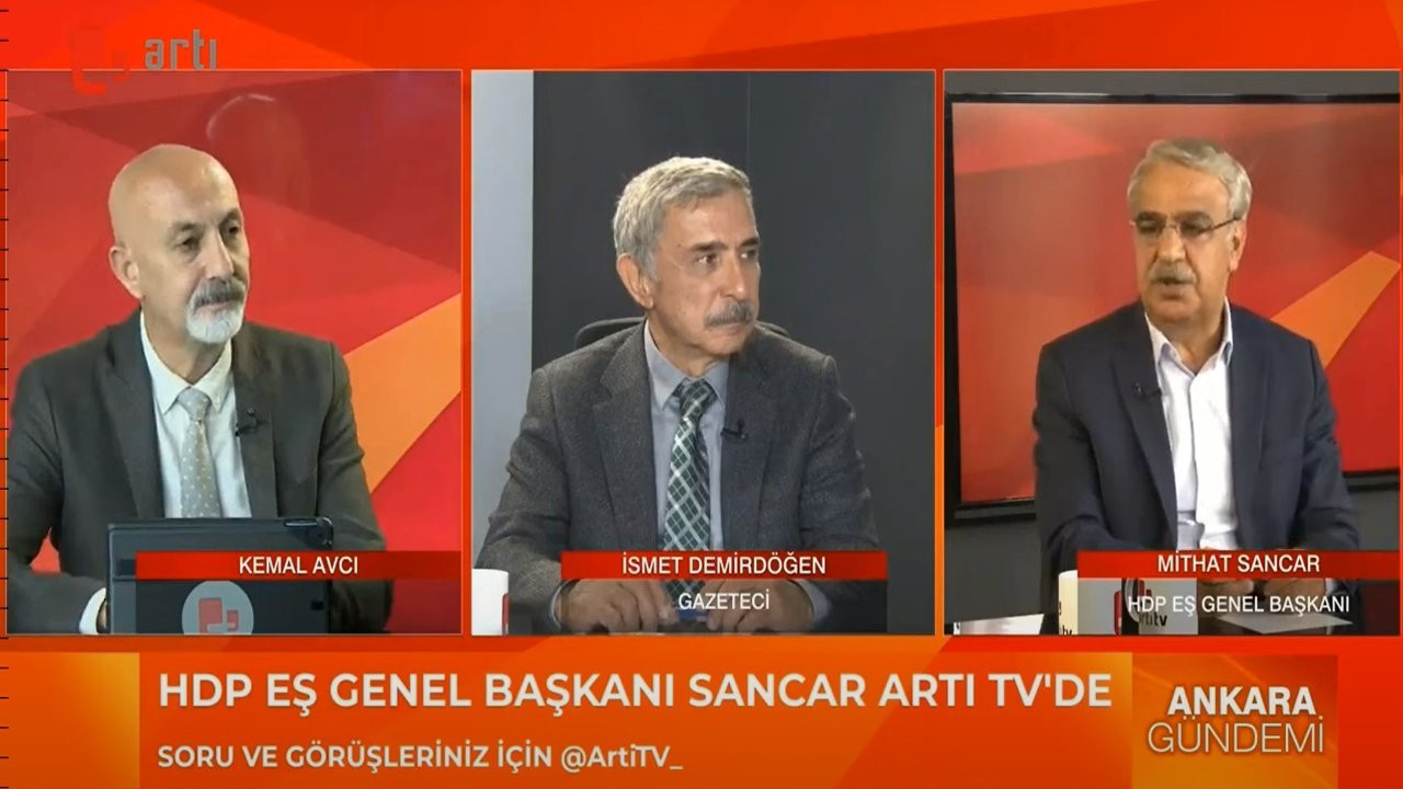 Mithat Sancar: Altılı Masa'dan dört partiyle bazen görüşüyoruz