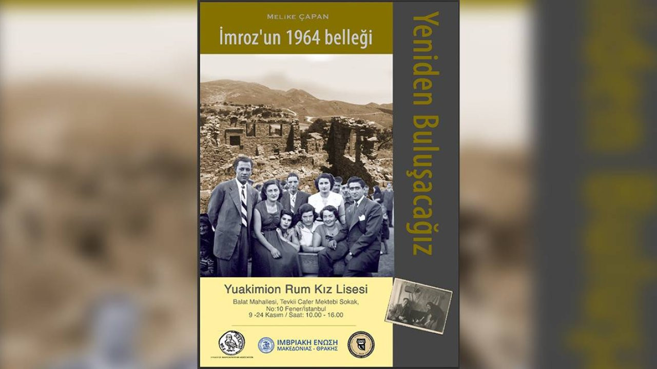 'Yeniden Buluşacağız: İmroz'un 1964 Belleği' sergisi açılıyor