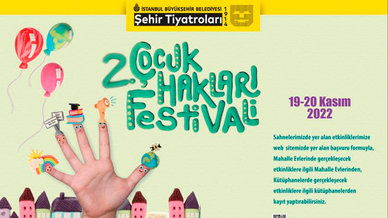 İBB Şehir Tiyatrosu Çocuk Hakları Festivali bugün başlıyor