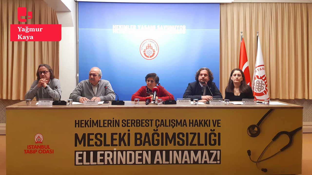 İstanbul Tabip Odası: Serbest çalışmayı kısıtlayan yönetmelik geri çekilsin