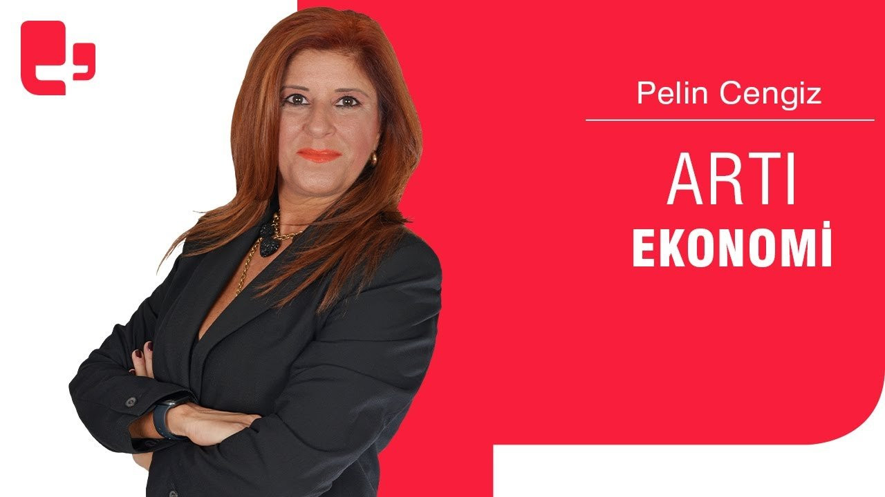 Pelin Cengiz ile Artı Ekonomi'nin konukları Cünedioğlu ve Rota