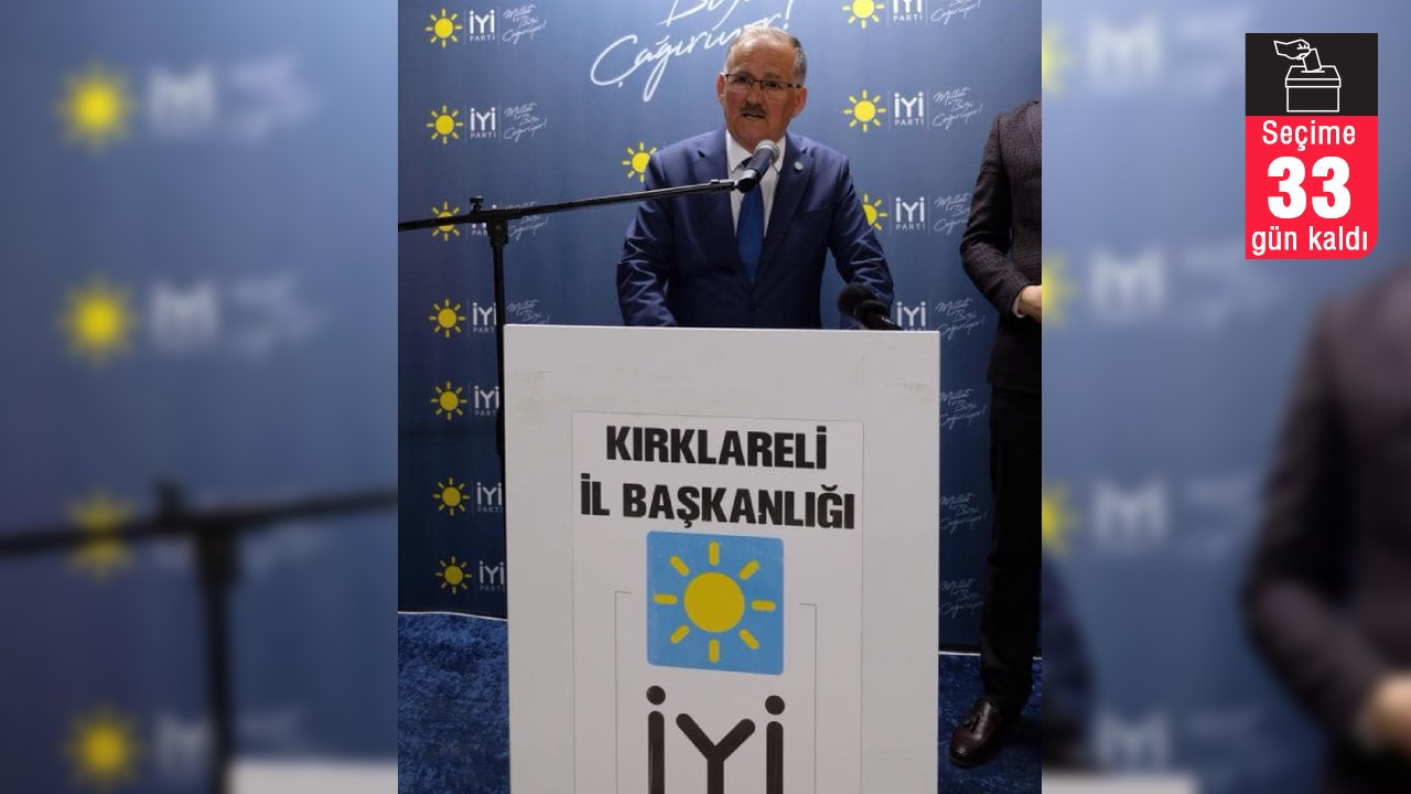 İYİ Parti'nin Kırklareli'nde üçüncü sıradan adayı Hilmi Kahraman, adaylıktan çekildi