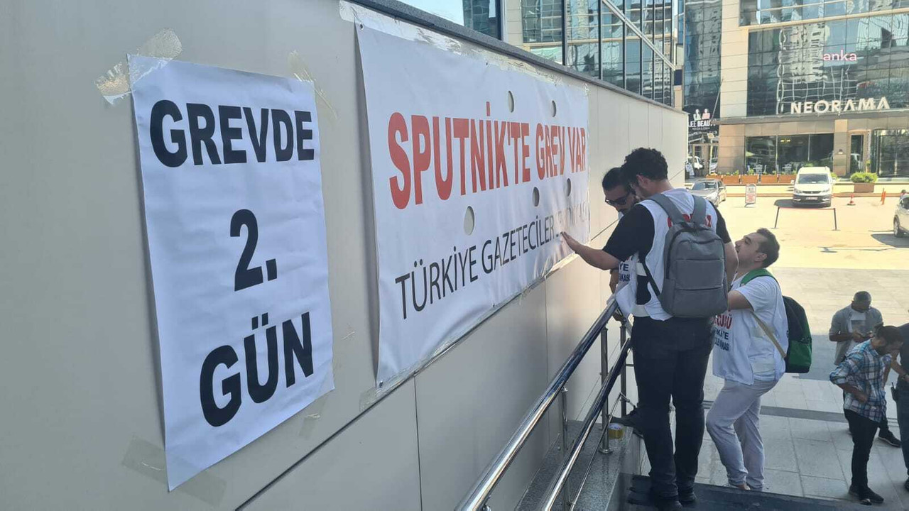 Sputnik'te grevin ikinci günü: 'Sputnik'i Sputnik yapanların tamamı burada'