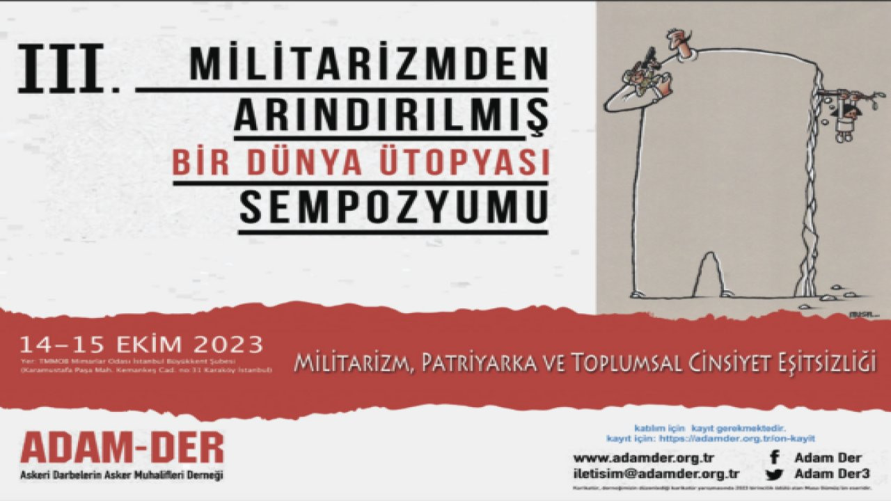 ADAM-DER'den sempozyuma çağrı: 'Militarizmden Arındırılmış Bir Dünya Ütopyası'