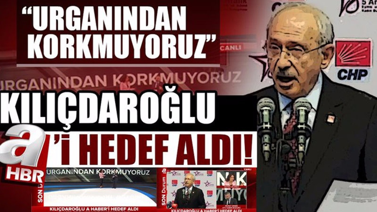 Kılıçdaroğlu yandaş medyanın hedefinde