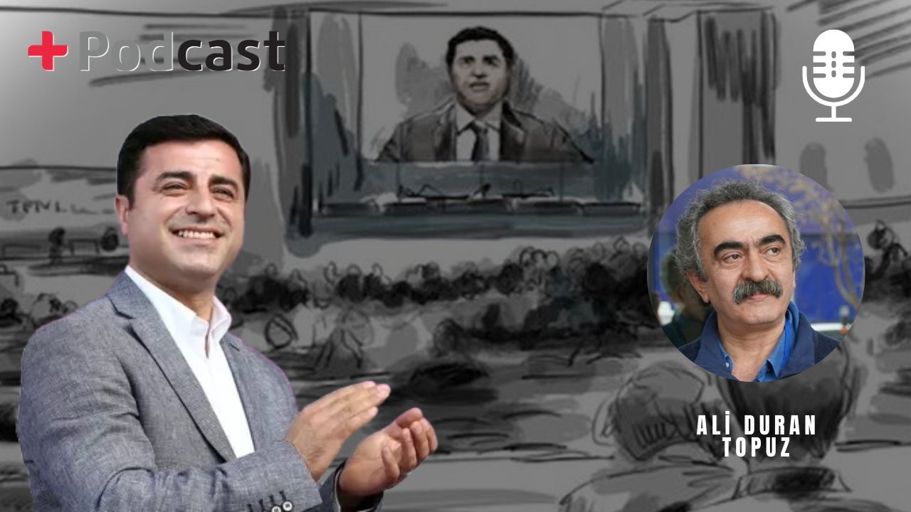 Selahattin Demirtaş'ın savunması | Ali Duran Topuz: Duruşmayı parlamento kürsüsüne çevirdi | +PODCAST