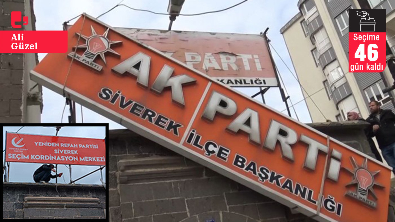 Siverek'te AKP tabelası gitti, Yeniden Refah tabelası geldi