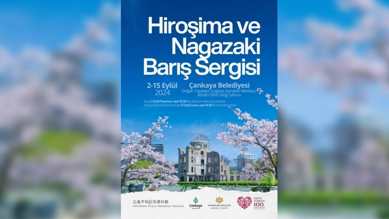 Ankara'da 'Hiroşima ve Nagazaki Barış Sergisi' açıldı