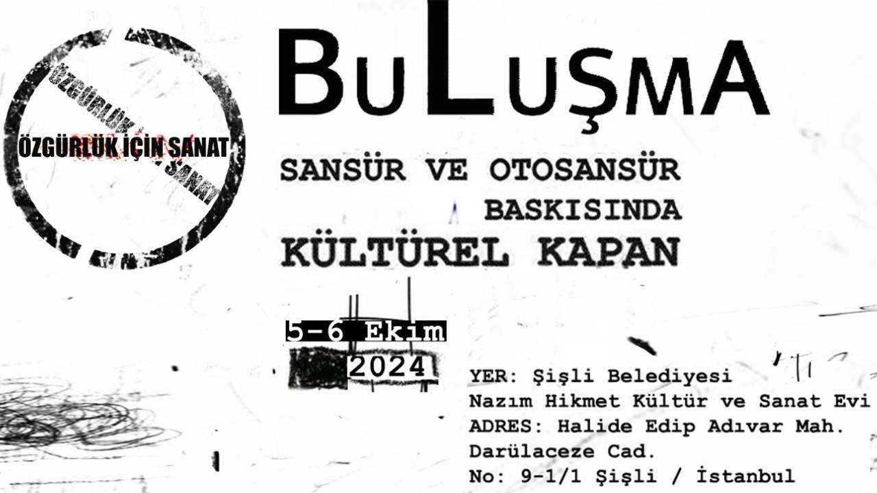 Sanatçılardan 'BuLuşma' çağrısı: Sansür ve otosansür baskısında kültürel kapan