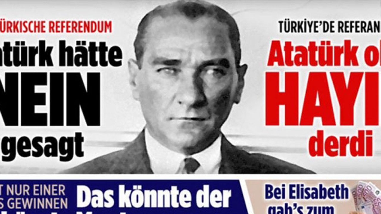 Atatürk yaşasaydı 'Hayır' derdi