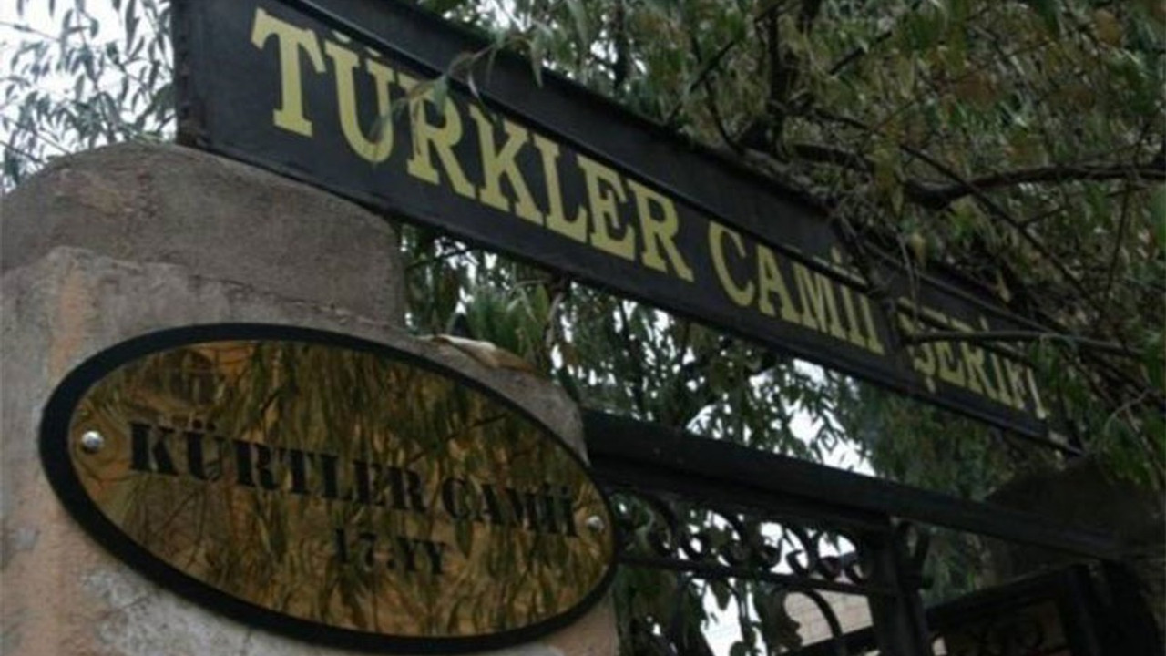 Kürtler Camii'nin adını 'Türkler Camii' diye değiştirdiler