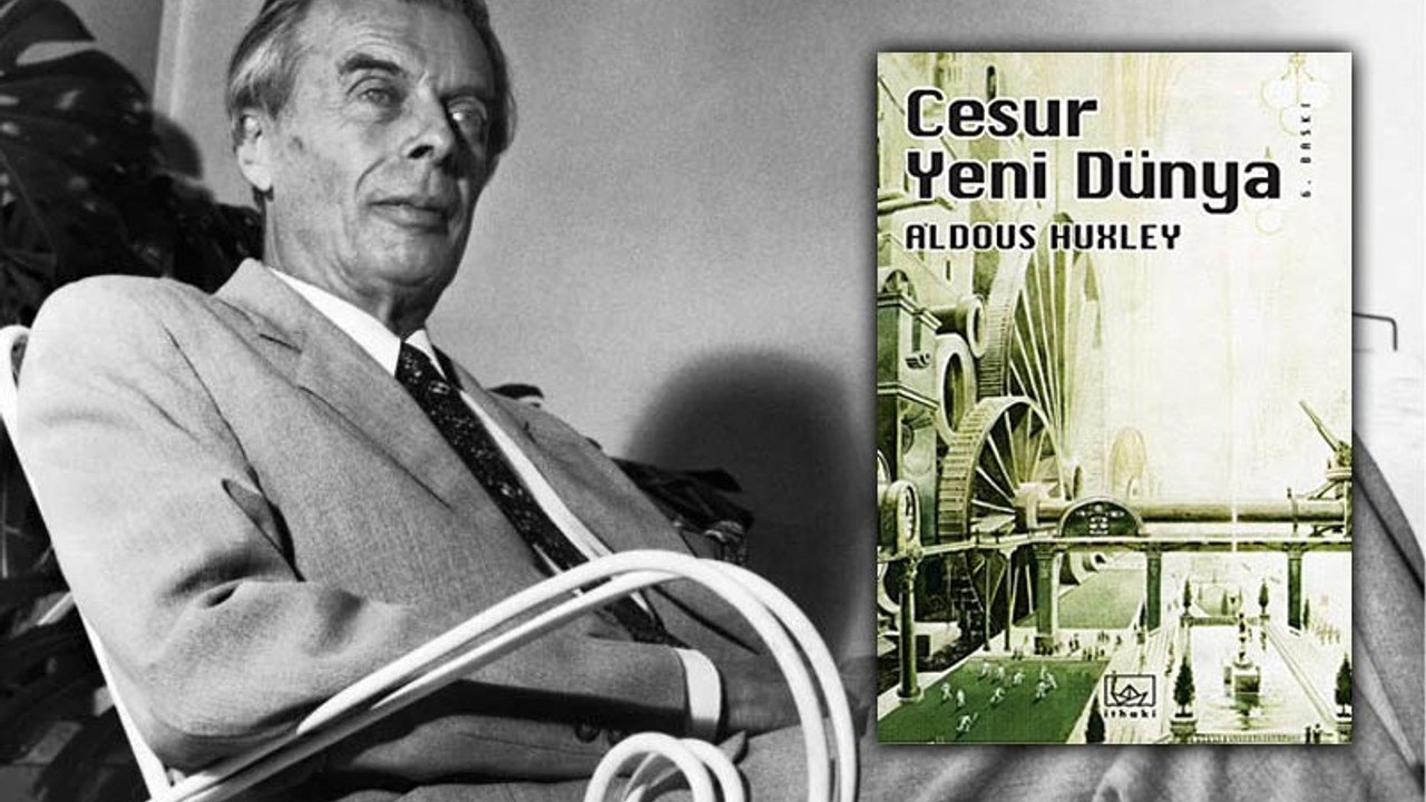 Cesur Yeni Dünya’nın yazarı Huxley, diktatörlük distopyasını anlatıyor