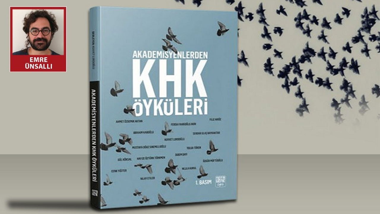 Akademisyenlerin kaleminden umut öyküleri: KHK'lı Öyküler