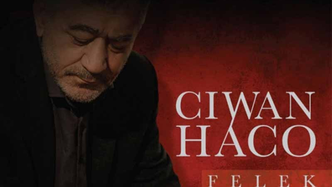 Ciwan Haco 'Felek'le geliyor