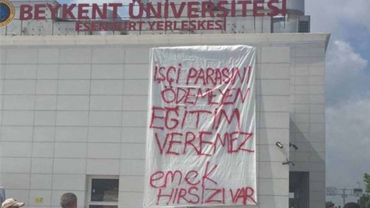 Beykent Üniversitesi’nde işçiler iş bıraktı