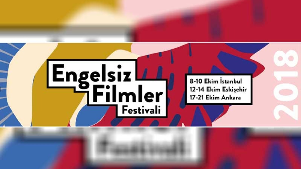 Engelsiz Filmler Festivali 3 kentte gerçekleşecek