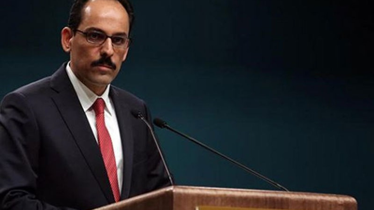 Kalın: Türkiye'nin hayal kırıklığı daha derin