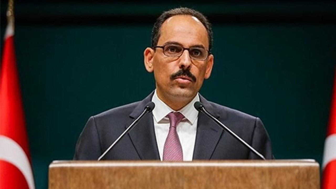 Kalın: Sincar meselesi İbadi buradayken ele alındı