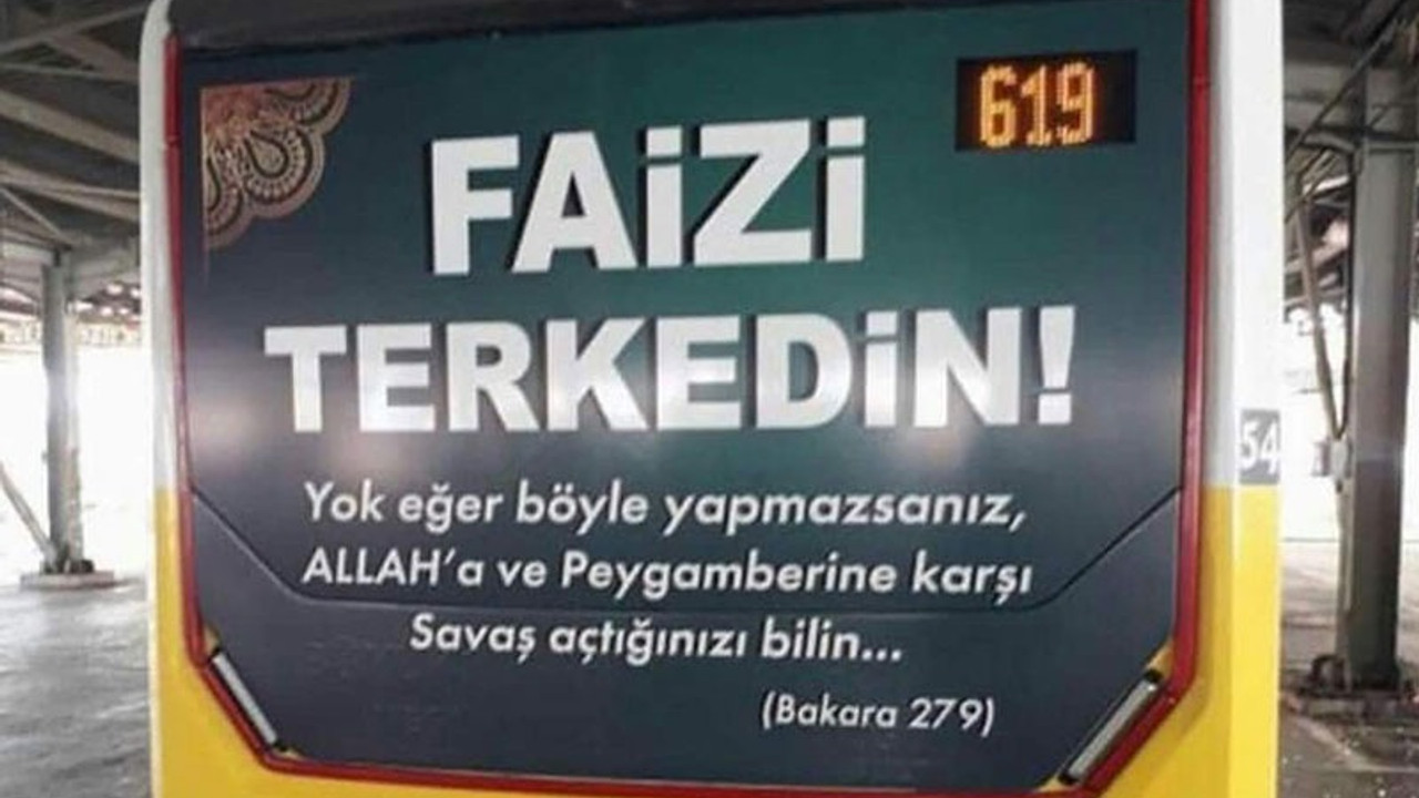 Özel halk otobüsünde 'Faizi terkedin' ilanı