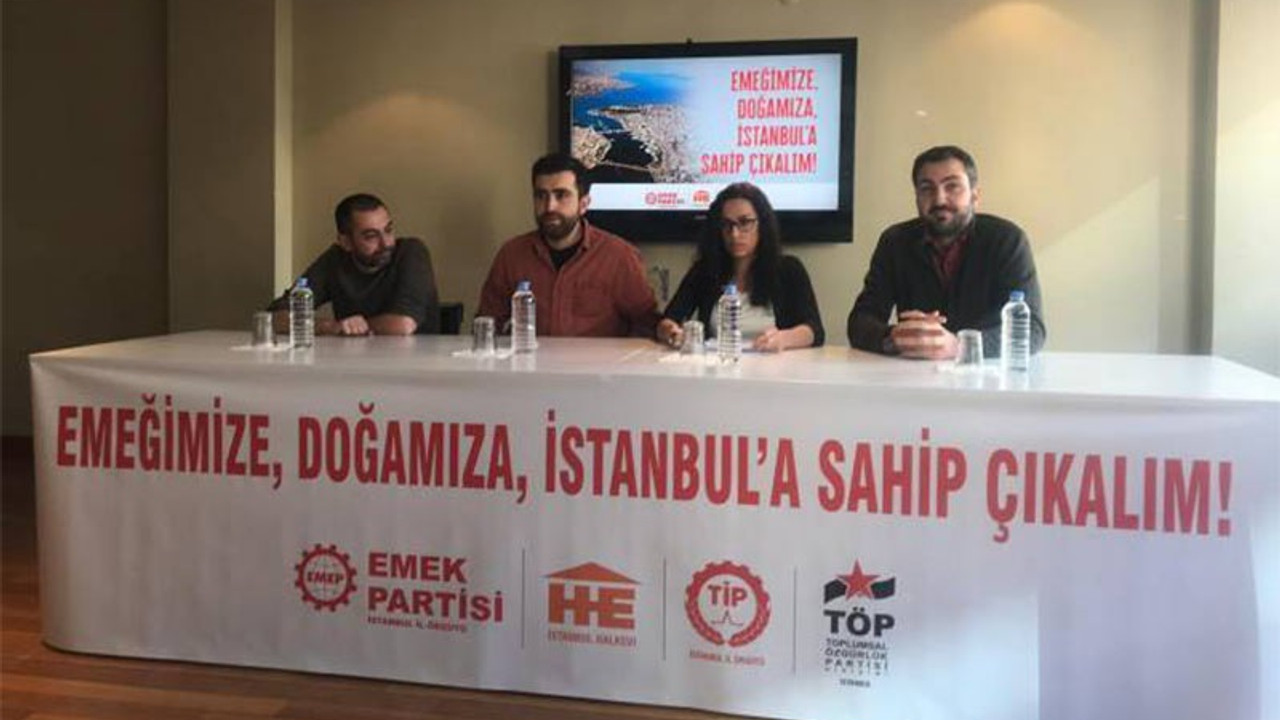 Sosyalistler İstanbul'da ortak hareket edecek