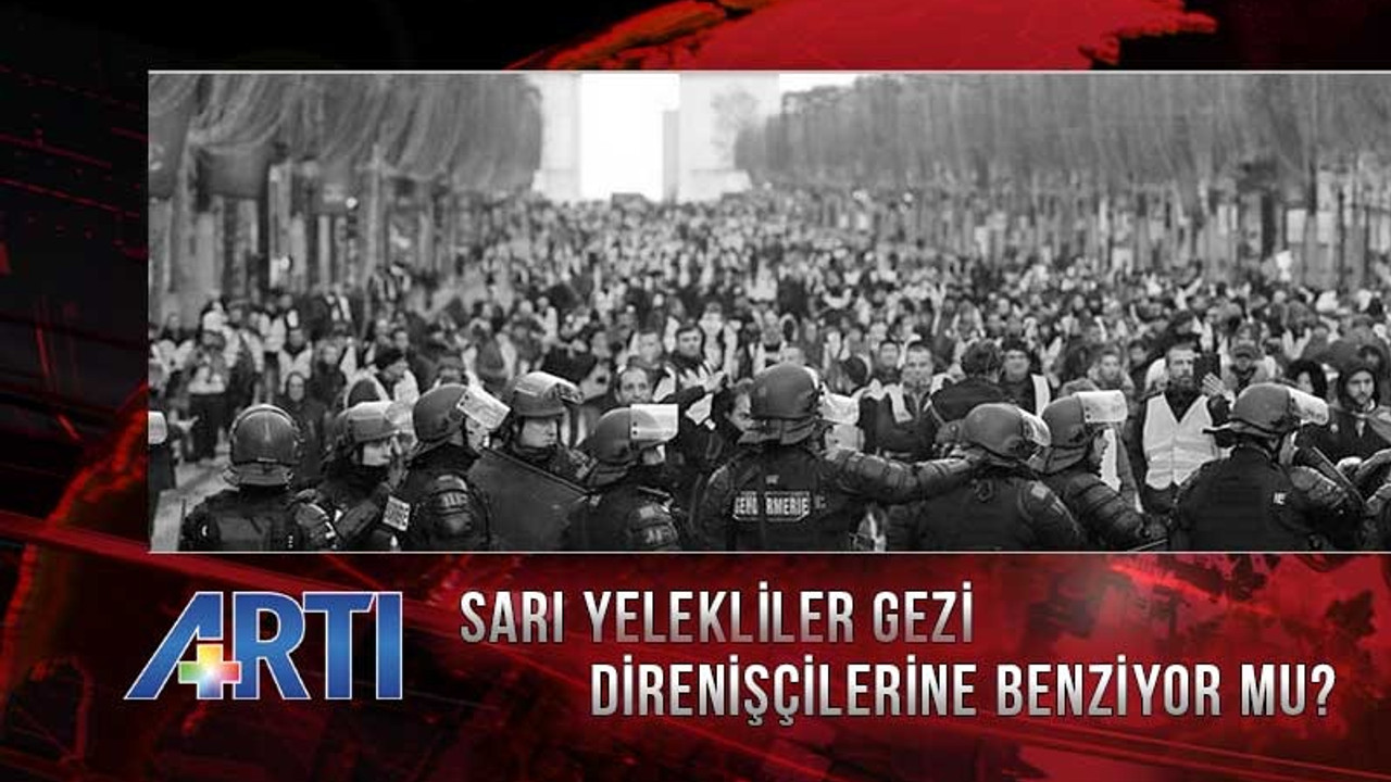 Sarı Yelekliler Gezi Direnişçilerine benziyor mu?