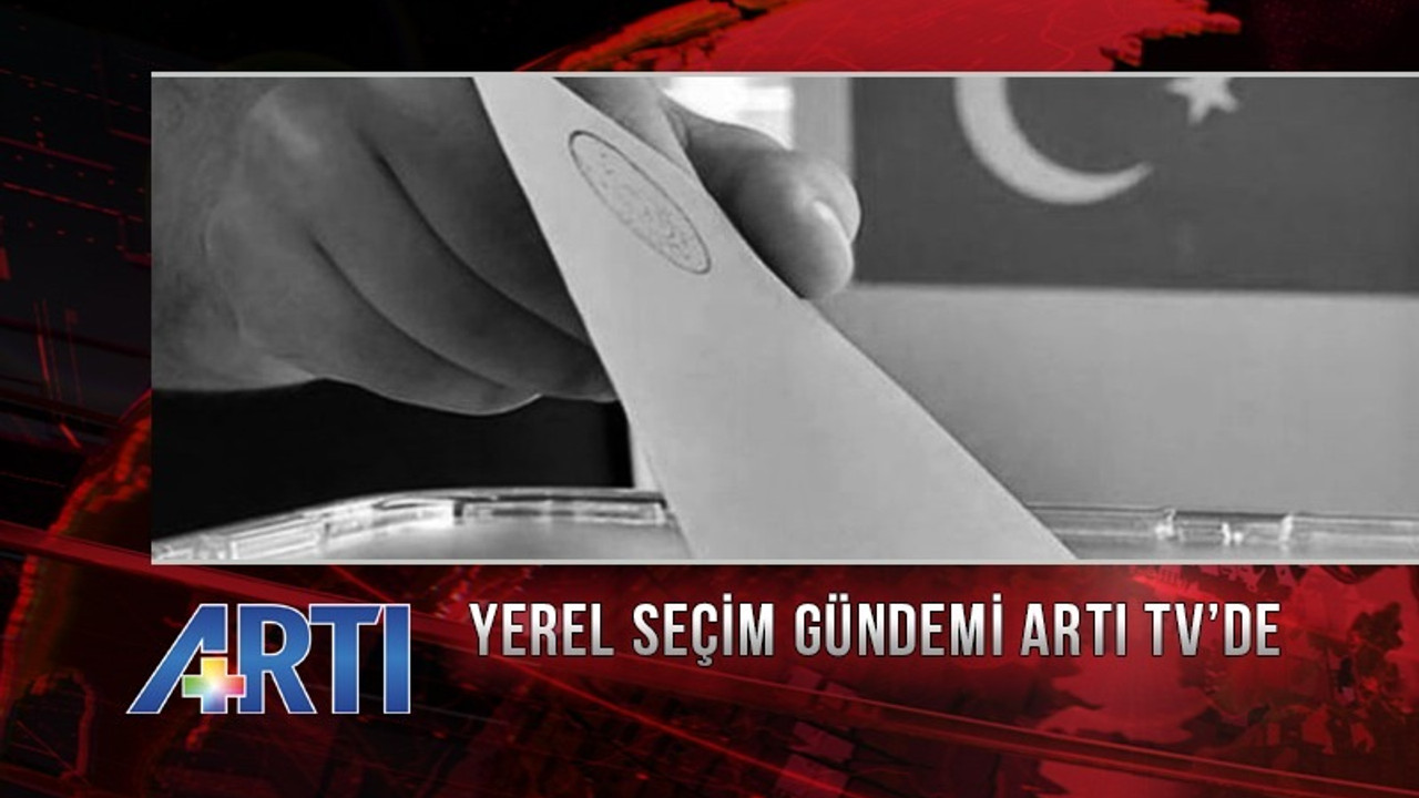 Kars ve Adıyaman adayları Artı TV'de