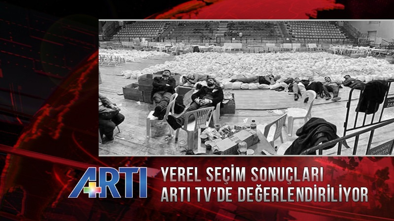 Seçim sonuçları Artı TV'de değerlendiriliyor